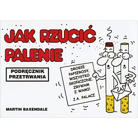 Jak rzucić palenie. Podręcznik przetrwania