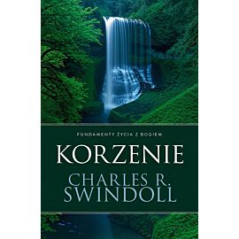 Korzenie. Fundamenty życia z Bogiem
