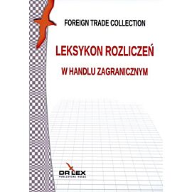 Leksykon rozliczeń w handlu zagranicznym