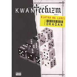 Kwantechizm, czyli klatka na ludzi