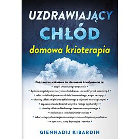 Uzdrawiający chłód. Domowa krioterapia
