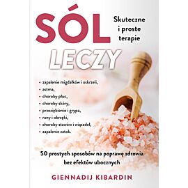 Sól leczy. Skuteczne i proste terapie