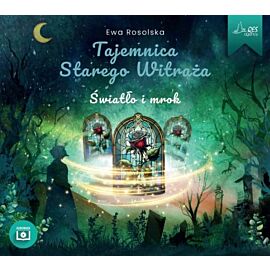 Światło i Mrok. Tajemnica starego witraża. Tom 4 (książka audio)