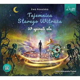 W spirali zła. Tajemnica Starego Witraża. Tom 5 (książka audio)