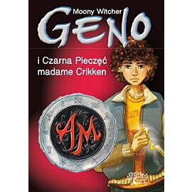 Geno i Czarna Pieczęć madame Crikken. Tom 1