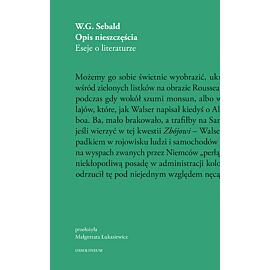 Opis nieszczęścia. Eseje o literaturze