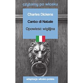 Canto di Natale / Opowieść wigilijna. Czytamy po włosku