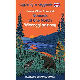 Nomads of the North / Włóczęgi północy. Czytamy w oryginale
