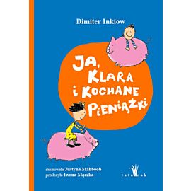 Ja, Klara i kochane pieniążki