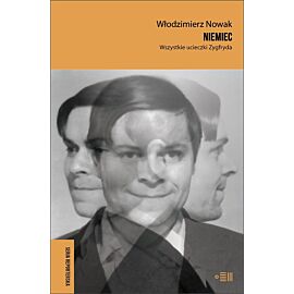 Niemiec. Wszystkie ucieczki Zygfryda