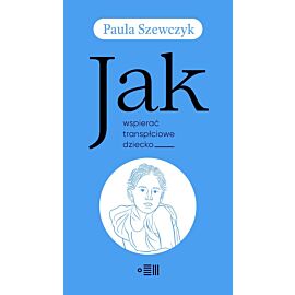 Jak wspierać transpłciowe dziecko
