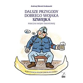 Dalsze przygody dobrego wojaka Szwejka