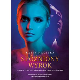 Spóżniony wyrok. Cykl z Hektorem Cichym. Tom 4