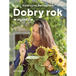 Dobry rok w ogrodzie