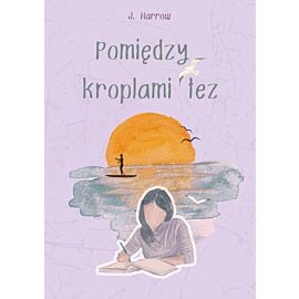 Pomiędzy kroplami łez (barwione brzegi)