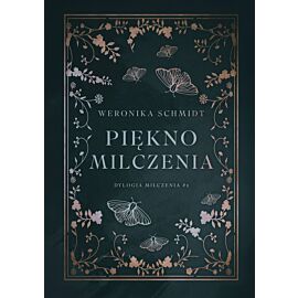 Piękno milczenia. Dylogia milczenia. Tom 1