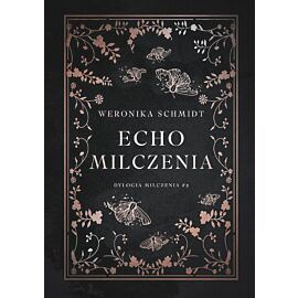 Echo milczenia. Dylogia milczenia. Tom 2