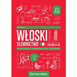 Włoski w tłumaczeniach Słownictwo Część 2 Poziom B1-B2