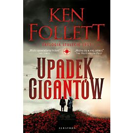 Upadek gigantów. Trylogia Stulecie. Tom 1