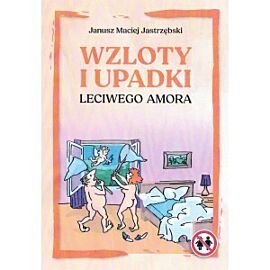 Wzloty i upadki leciwego amora
