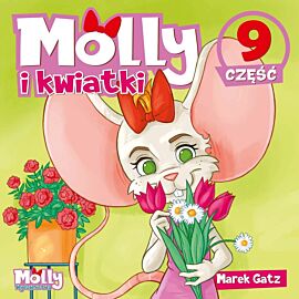 Molly i kwiatki. Część 9
