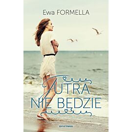 Jutra nie będzie