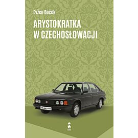 Arystokratka w Czechosłowacji. Tom 7