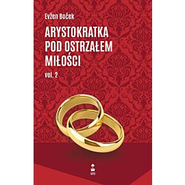 Arystokratka pod ostrzałem miłości 2. Tom 7