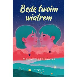 Będę twoim wiatrem