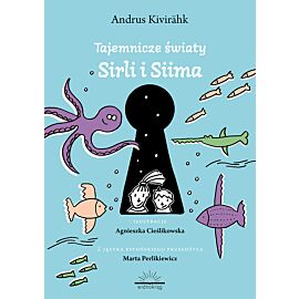 Tajemnicze światy Siima i Sirli