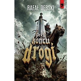 Przy końcu drogi