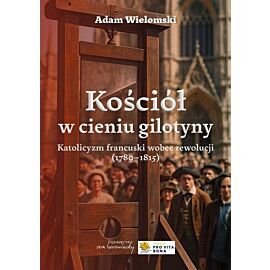 Kościół w cieniu gilotyny
