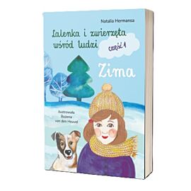 Lalenka i zwierzęta wśród ludzi. Część 1. Zima