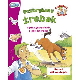 Gospodarz Gustaw. Rozbrykany źrebak