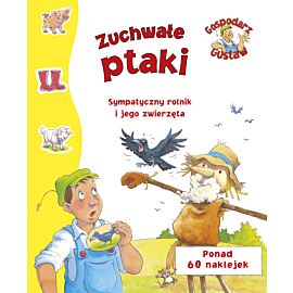 Gospodarz Gustaw. Zuchwałe ptaki