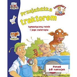 Gospodarz Gustaw. Przejażdżka traktorem