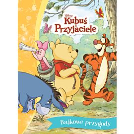Bajkowe przygody. Disney Kubuś i Przyjaciele