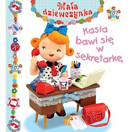 Kasia bawi się w sekretarkę. Mała dziewczynka