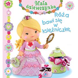 Róża bawi się w księżniczkę. Mała dziewczynka