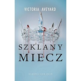 Szklany miecz. Cykl Czerwona Królowa. Tom 2 (barwione brzegi)