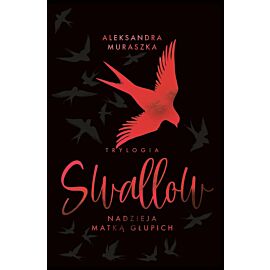 Nadzieja matką głupich. Swallow. Tom 2 (wydanie specjalne)