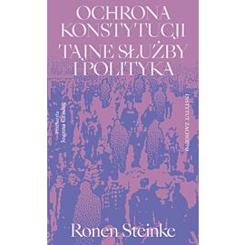 Ochrona konstytucji. Tajne służby i polityka