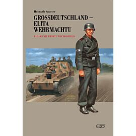 Grossdeutschland - Elita Wehrmachtu. Tom 3: Załamanie Frontu Wschodniego