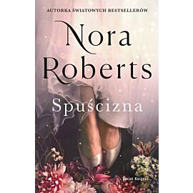 Spuścizna. Trylogia Zaginione Narzeczone. Tom 1
