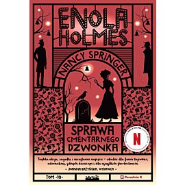 Enola Holmes. Sprawa cmentarnego dzwonka. Tom 10