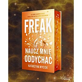 Freak. Naucz mnie oddychać (ilustrowane brzegi)