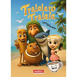 Tralalero Tralala i przyjaciele. Kolorowanka z naklejkami