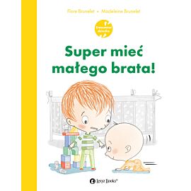 Super mieć małego brata
