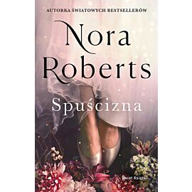 Spuścizna. Trylogia Zaginione Narzeczone. Tom 1