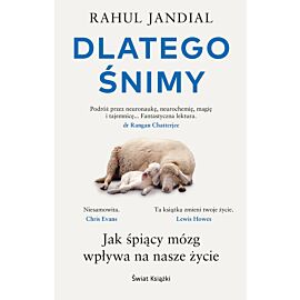 Dlatego śnimy. Jak śpiący mózg wpływa na nasze życie
